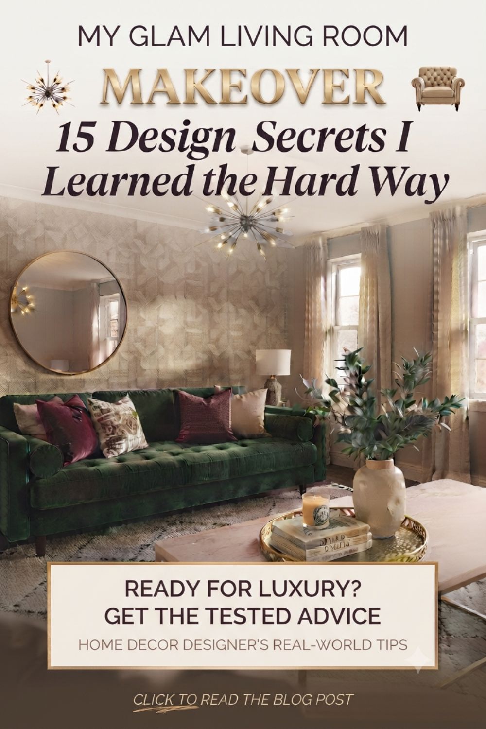 My Glam Living Room Makeover 15 Design Secrets I Learned the Hard Way